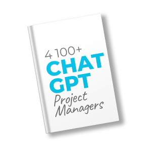 4100+ ChatGPT Prompts for Project Managers