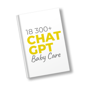 18,300+ ChatGPT Prompts for Baby Care
