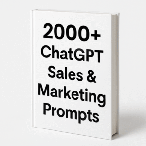 2000+ ChatGPT Sales   Marketing Prompts